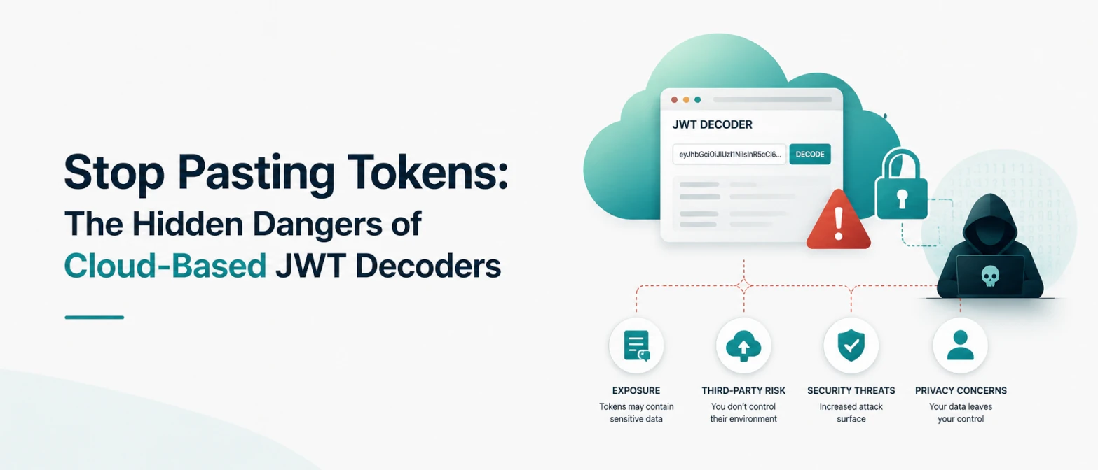 Stop Pasting Tokens: The Hidden Dangers of Cloud-Based JWT Decoders